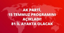 AK Parti 15 Temmuz Programını Açıkladı: 81 İlde Etkinlik Olacak